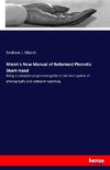 Marsh's New Manual of Reformed Phonetic Short-Hand