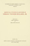 Medieval Studies in Honor of Urban Tigner Holmes, Jr.