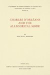 Charles d'Orléans and the Allegorical Mode