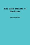 The Early History of Medicine