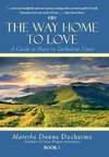 The Way Home to Love