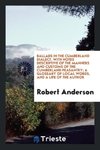 Ballads in the Cumberland dialect. With notes descriptive of the manners and customs of the Cumberland peasantry; a glossary of local words, and a life of the author