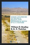 Stories and speeches of William O. Bradley; with biographical sketch by M. H. Thatcher