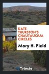 Kate Thurston's Chautauqua circles