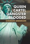 Queen Cartel Gangster Blooded