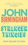 Birmingham, J:  Stranger Thingies