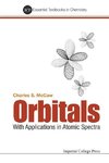 Stuart, M:  Orbitals: With Applications In Atomic Spectra