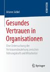 Gesundes Vertrauen in Organisationen