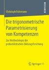 Die trigonometrische Parametrisierung von Kompetenzen