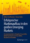 Erfolgreicher Markenaufbau in den großen Emerging Markets