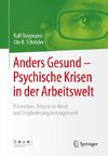 Anders Gesund - Psychische Krisen in der Arbeitswelt