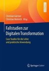 Fallstudien zur Digitalen Transformation