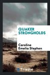 Quaker strongholds