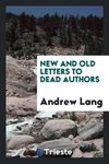 New and old letters to dead authors