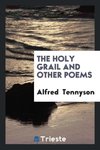 The Holy Grail and other poems