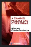 A channel passage and other poems