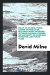 Essay on comets, which gained the first of Dr. Fellowes' prizes, proposed to those who had attended the University of Edinburgh within the last twelve years