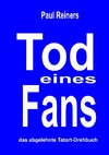 Tod eines Fans