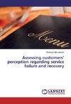 Assessing customers' perception regarding service failure and recovery