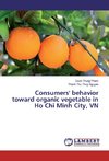 Consumers' behavior toward organic vegetable in Ho Chi Minh City, VN