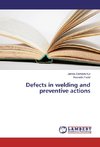 Defects in welding and preventive actions