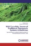 Wild Cucurbits: Source of Traditional Therapeutic Systems & Medicines