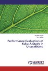 Performance Evaluation of Kvks: A Study in Uttarakhand