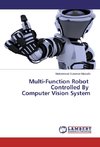 Multi-Function Robot Controlled By Computer Vision System