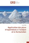 Application des plans d'expériences à l'analyse et la formulation