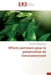 Efforts communs pour la préservation de l'environnement