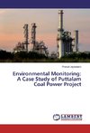 Environmental Monitoring: A Case Study of Puttalam Coal Power Project