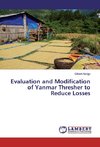 Evaluation and Modification of Yanmar Thresher to Reduce Losses