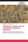 Filipinas: enlace en el comercio hispano-japonés