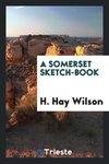 A Somerset sketch-book