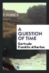 A question of time