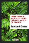 Three French moralists and the gallantry of France