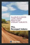 Rambles in book-land; short essays on literary subjects