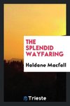 The splendid wayfaring