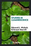 Studies in luminescence