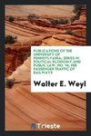 Publications of the University of Pennsylvania; series in Political Economy and public law, No. 16, The passenger traffic of railways