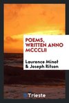 Poems, written anno MCCCLII