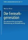 Die Fernsehgeneration