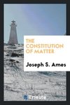 The constitution of matter