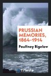 Prussian memories, 1864-1914