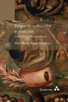 Juegos de seducción y traición. Literatura y cultura de masas