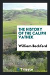 The History of the Caliph Vathek