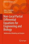 Non-Local Partial Differential Equations for Engineering and Biology