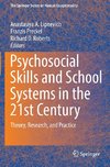 Psychosocial Skills and School Systems in the 21st Century