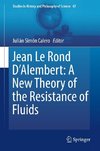 Jean Le Rond D'Alembert: A New Theory of the Resistance of Fluids