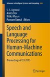 Speech and Language Processing for Human-Machine Communications